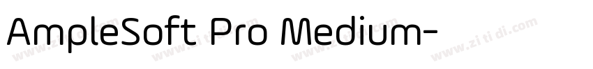 AmpleSoft Pro Medium字体转换